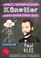 Vorschau - Mal- und Bastelvorlagen - Beeindruckende Persönlichkeiten - Künstler Steckbrief - Paul Klee - Expressionismus - Konstruktivismus - Kubismus - Primitivismus - Surrealismus, „Der Blaue Reiter“ - Deckblatt