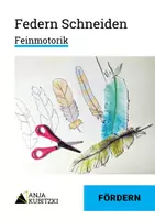 Vorschau - Mal- und Bastelvorlagen - Federn schneiden und ausmalen, Übung zur Feinmotorik - Deckblatt