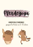 Vorschau - Stundenentwürfe - Kinderyoga Stundenbild Pferdeyoga - Deckblatt