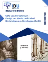 Vorschau - Stundenentwürfe - Götz von Berlichingen – Kampf um Macht und Liebe? Die Intrigen um Weislingen (Teil I) - Deckblatt