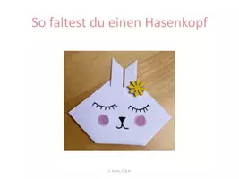 Vorschau - Präsentationen/Tafelbilder - Falten eines Hasenkopfes (PowerPoint Präsentation) - Deckblatt