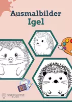 Vorschau - Mal- und Bastelvorlagen - Ausmalbilder für Kinder: Igel - Deckblatt
