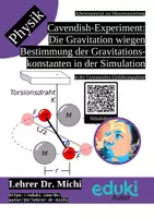 Vorschau - Arbeitsblätter - Cavendish-Experiment in der Simulation: Gravitationskonstante bestimmen (Gravitationsdrehwaage, Massenanziehung, + Lösung) - Deckblatt