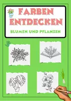 Vorschau - Mal- und Bastelvorlagen - Farben entdecken - Blumen und Pflanzen - Deckblatt