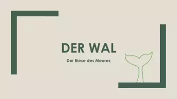Vorschau - Präsentationen/Tafelbilder - Der Wal (Präsentation und H5P) - Deckblatt