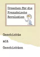 Vorschau - Arbeitsblätter - Geschichte mit Geschichten - Ursachen für die Französische Revolution - Deckblatt