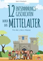Vorschau - Stundenentwürfe - Das Mittelalter - 12 Entspannungsgeschichten - Deckblatt