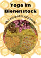 Vorschau - Stundenentwürfe - Kinderyoga: Bienenstock - Deckblatt