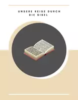 Vorschau - Unterrichtsreihen - Unsere Reise durch die Bibel - Lernbereich 3: Die heilige Schrift - Deckblatt