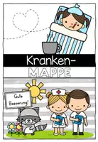 Vorschau - Anderer Materialtyp - Krankenmappe – Krankenpost – Waschbärenklasse - Sammlung für kranke Kinder - Seite 1