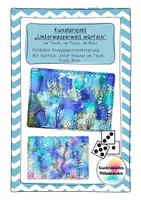 Vorschau - Mal- und Bastelvorlagen - Unter Wasser im Teich, Fluss, Meer - Färben, würfeln, zeichnen - Kunstidee Sommer - Deckblatt