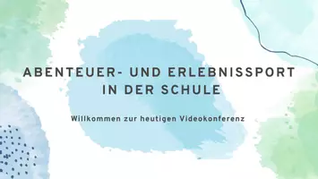 Vorschau - Präsentationen/Tafelbilder - Abenteuer- und Erlebnissport in der Schule, Präsi und Texte - Seite 3