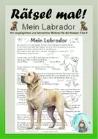 Vorschau - Arbeitsblätter - Rätsel mal! Mein Labrador (Klassen 3 bis 5) - Deckblatt