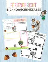 Vorschau - Arbeitsblätter - Ferienbericht für die Eichhörnchenklasse - Deckblatt