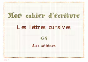 Aperçu - Feuilles d'exercices - Cahier d'écriture GS, thème " les animaux" - Page de couverture
