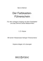 Vorschau - Arbeitsblätter - Der Farbkasten-Führerschein - Für den richtigen Umgang mit dem Farbkasten und das Erlernen erster Maltechniken 1./2. Klasse - Seite 1