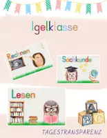 Vorschau - Präsentationen/Tafelbilder - Tagestransparenz/Stundenplan Igelklasse - Deckblatt