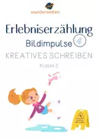 Vorschau - Bildkarten - Erlebniserzählung Klasse 4/5 - Erlebnisgeschichte schreiben - Bildimpulse schreiben - 80 Bildimpuls Karten - DIN A5 - Schreibimpulse - Schreibanlässe - Nr.4 - Deckblatt