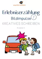 Vorschau - Bildkarten - Erlebniserzählung / Erlebnisgeschichte schreiben - Bildimpulse - Kreatives Schreiben zu Bildern - 40 Bildimpuls Karten - DIN A5 - Schreibimpulse - Schreibanlässe - Nr. 4 - Deckblatt