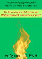 Vorschau - Arbeitsblätter - Die Bedeutung und Analyse der Walpurgisnacht in Goethes "Faust" - Deckblatt