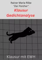 Vorschau - Arbeitsblätter - Klausur: Gedichtanalyse - Rainer Maria Rilke: "Der Panther"- Mit EWH - Deckblatt