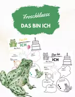 Vorschau - Arbeitsblätter - Froschklasse: Das bin ich - Arbeitsblätter - Deckblatt