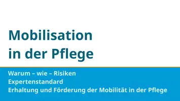 Vorschau - Präsentationen/Tafelbilder - Expertenstandard Mobilisation Erhalt und Förderung in der Pflege - Deckblatt