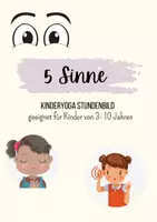 Vorschau - Stundenentwürfe - 5 Sinne Kinderyoga Stundenbild - Deckblatt