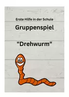 Vorschau - Spiele - Erste Hilfe Spiel "Drehwurm" - Deckblatt