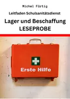 Vorschau - Lehrpläne/Lehrermaterial - Leitfaden Schulsanitätsdienst: Lager und Beschaffung LESEPROBE - Deckblatt