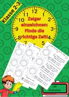 Vorschau - Arbeitsblätter - Zeiger einzeichnen, finde die richtige Zeit - Deckblatt