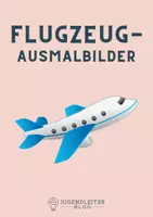 Vorschau - Mal- und Bastelvorlagen - 10 Flugzeug-Ausmalbilder für Kinder - Deckblatt