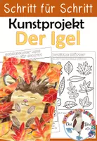 Vorschau - Arbeitsblätter - Kunstprojekt - Igel im Herbst - Schritt für Schritt - mit Smartboard - Präsentation - Deckblatt