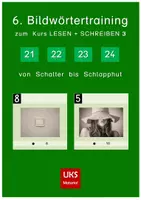Vorschau - Arbeitsblätter - 6. Bildwörtertraining Kursteil 3 LESEN + SCHREIBEN - Deckblatt