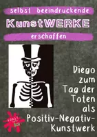 Vorschau - Mal- und Bastelvorlagen - Positiv-Negativ-Kunst - Klappschnitt - Klappbild - Skelett Diego - Tag der Toten. - Dia de los Muertos - Halloween - Deckblatt