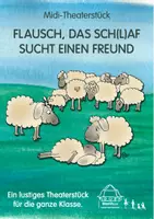Vorschau - Unterrichtsreihen - Midi-Theaterstück FLAUSCH, DAS SCH(L)AF, SUCHT EINEN FREUND - Deckblatt