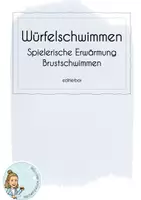Vorschau - Arbeitsblätter - Würfelschwimmen I Erwärmung I Brustschwimmen - Deckblatt