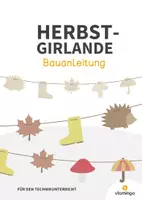 Vorschau - Arbeitsblätter - Herbst-Girlande: Bauanleitung für den Werk- und Technikunterricht - Deckblatt
