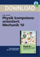 Vorschau - Stundenentwürfe - Physik kompetenzorientiert: Mechanik 10 - 9./10. Klasse - Deckblatt