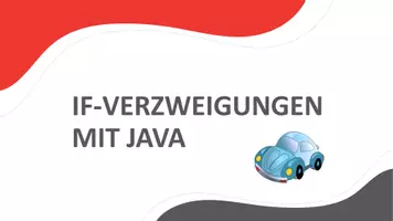 Vorschau - Arbeitsblätter - IF-Verzweigungen mit Java - Komplett vorbereitete Stunde - Seite 1