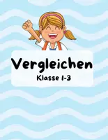 Vorschau - Arbeitsblätter - Mathematik 1. Klasse: Größer als kleiner als gleich - Deckblatt
