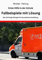 Vorschau - Lehrpläne/Lehrermaterial - Erste Hilfe: Fallbeispiele für die praktische Ausbildung - Deckblatt
