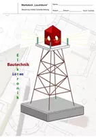 Vorschau - Arbeitsblätter - Werkstück - Leuchtturm > Holz / Metall / Beton / Elektronik / Bautechnik / Löten > inkl. Anleitung - Deckblatt