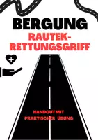 Vorschau - Arbeitsblätter - Handout & Praktische Übung zur Bergung mit Rautek-Griff - Deckblatt