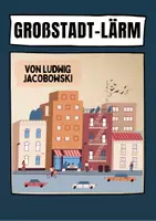 Vorschau - Arbeitsblätter - Großstadt-Lärm von Ludwig Jacobowski (Gedichtanalyse) - Deckblatt