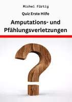 Vorschau - Arbeitsblätter - Quiz Erste Hilfe: Amputations- und Pfählungsverletzungen - Deckblatt