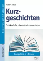 Vorschau - Arbeitsblätter - Kurzgeschichten - Schicksalhafte Lebenssituationen verstehen - Deckblatt