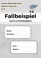 Vorschau - Arbeitsblätter - Fallbeispiel Sucht und Abhängigkeit - Deckblatt