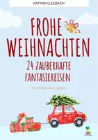 Vorschau - Text - 24 zauberhafte Fantasiereisen: Frohe Weihnachten - Deckblatt