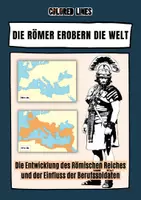 Vorschau - Arbeitsblätter - Die Entwicklung des Römischen Reiches und der Einfluss der Berufssoldaten - Deckblatt